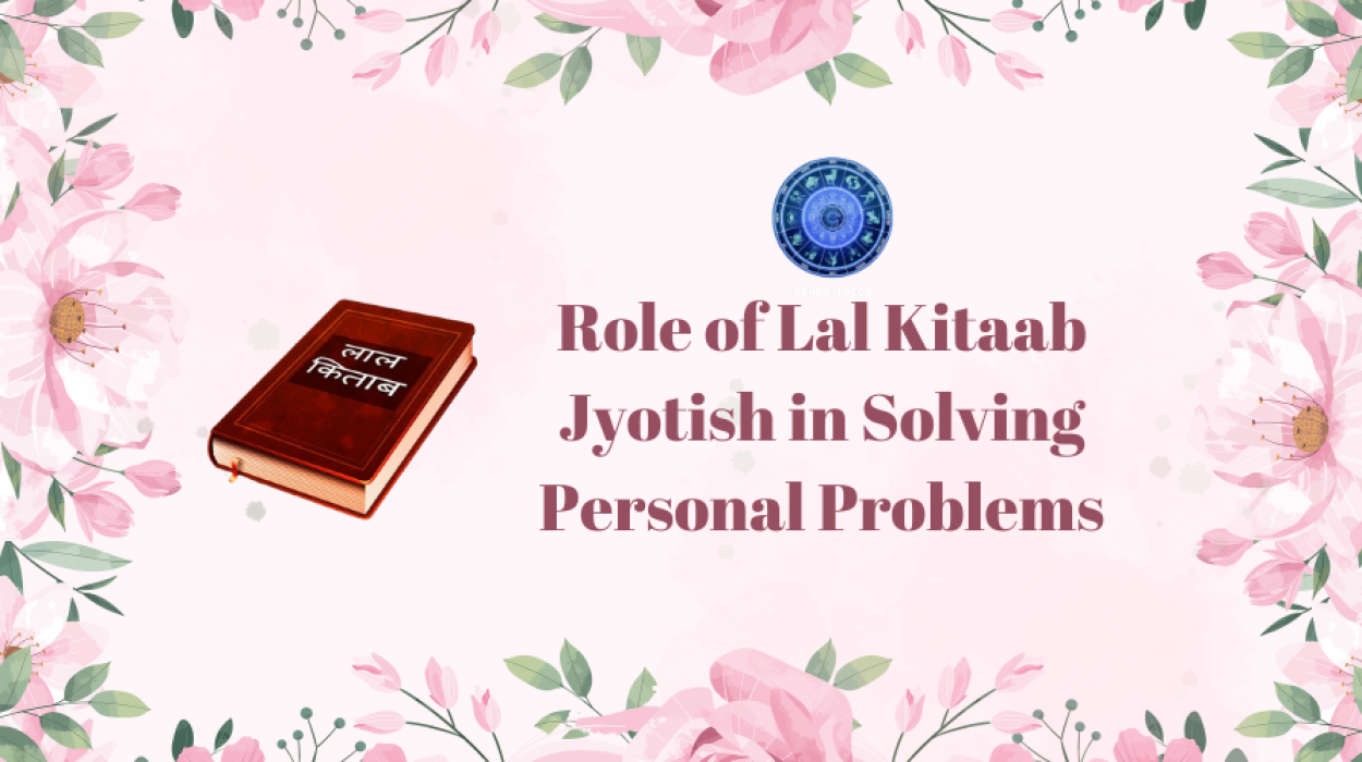 Role of Lal Kitaab Jyotish in Solving Personal Problems